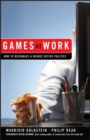 Image for Games at work: how to recognize &amp; reduce office politics