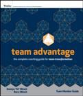 Image for Team Advantage, Participant&#39;s Workbook : The Complete Coaching Guide for Team Transformation