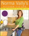 Image for Norma Vally&#39;s kitchen fix-ups: more than 30 projects for every skill level