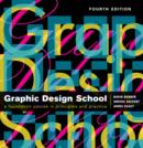 Image for The new graphic design school  : a foundation course in principles and practice