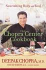 Image for The Chopra Center Cookbook : Nourishing Body and Soul