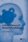 Image for A Brief History of Modern Psychology with A History of Psycology in Letters