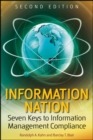 Image for Information nation: seven keys to information management compliance