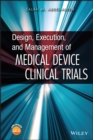 Image for Design, execution, and management of medical device clinical trials