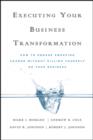Image for Executing Your Business Transformation