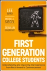 Image for First-generation college students  : understanding and improving the experience from recruitment to commencement