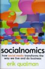 Image for Socialnomics  : how social media transforms the way we live and do business