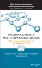 Image for WiFi, WiMAX, and LTE Multi-hop Mesh Networks