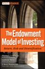 Image for The endowment model of investing  : return, risk, and diversification