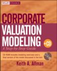 Image for Corporate valuation modeling  : a step-by-step guide