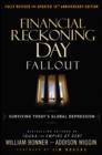 Image for Financial reckoning day fallout  : surviving today&#39;s global depression