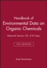Image for Handbook of Environmental Data on Organic Chemicals, Fifth Edition Network Version Cd : 2-10 Users