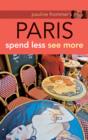 Image for Pauline Frommer&#39;s Paris: Spend Less See More