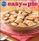 Image for Pillsbury easy as pie  : 140 simple recipes + 1 readymade pie crust