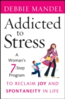 Image for Addicted to Stress