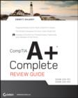 Image for CompTIA A+ complete review guide (exams 220-701/220-702)