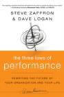 Image for The Three Laws of Performance: Rewriting the Future of Your Organization and Your Life