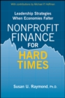 Image for Nonprofit finance for hard times  : leadership strategies when economies falter