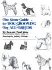 Image for The Stone guide to dog grooming for all breeds