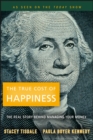 Image for The True Cost of Happiness