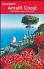 Image for Frommer&#39;s the Amalfi Coast with Naples, Capri and Pompeii