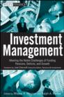 Image for Investment management: meeting the noble challenges of funding pensions, deficits, and growth