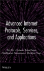 Image for Advanced Internet Protocols, Services, and Applications