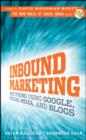 Image for Inbound marketing  : get found using Google, social media, and blogs