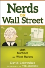 Image for Nerds on Wall Street: math, machines, and wired markets