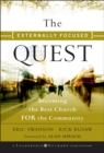 Image for The externally focused quest  : becoming the best church for the community