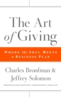 Image for The art of giving  : where the soul meets a business plan