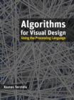 Image for Algorithms for visual design using the processing language