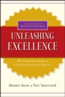 Image for Unleashing excellence  : the complete guide to ultimate customer service