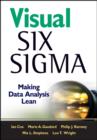 Image for Visual six sigma  : making data analysis lean