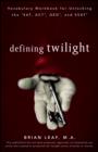 Image for Defining Twilight  : vocabulary workbook for unlocking the SAT, ACT, GED, and SSAT