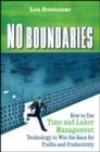 Image for No boundaries: how to use time and labor management technology to win the race for profits and productivity