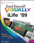 Image for Teach Yourself VISUALLY iLife &#39;09