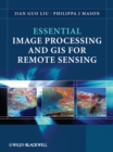 Image for Essential image processing and GIS for remote sensing