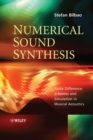 Image for Numerical sound synthesis  : finite difference schemes and simulation in musical acoustics