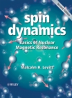 Image for Spin dynamics  : basic of nuclear magnetic resonance