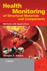 Image for Health Monitoring of Structural Materials and Components: Methods with Applications