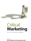 Image for Critical marketing  : issues in contemporary marketing