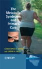 Image for The metabolic syndrome and primary care