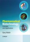 Image for Pharmaceutical biotechnology: concepts and applications