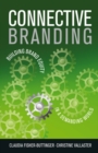 Image for Connective branding  : building brand equity in a demanding world