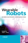 Image for Wearable robots  : biomechatronic exoskeletons