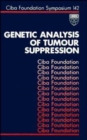 Image for Genetic analysis of tumour suppression.