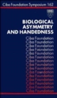 Image for Biological asymmetry and handedness[editors, Gregory R. Bock and Joan Marsh].