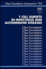 Image for T cell subsets in infectious and autoimmune diseases. : 195
