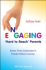 Image for Engaging &#39;hard to reach&#39; parents  : teacher-parent collaboration to promote children&#39;s learning